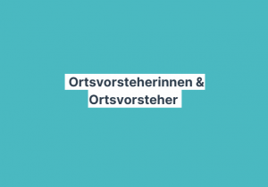 Ortsvorsteherinnen & Ortsvorsteher